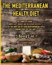 The Mediterranean Healthy Diet: 3 Books in 1