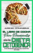 El Libro De Cocina Para Principiantes De La Dieta Cetogenica