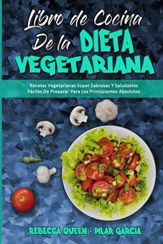 Libro De Cocina De La Dieta Vegetariana Rebecca Queen 9781802418675 Boeken 7987