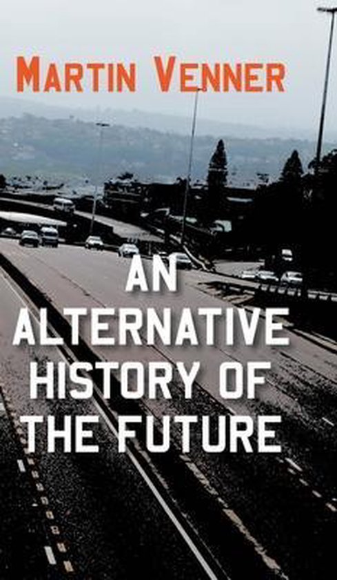 An Alternative History of the Future - cover