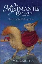 Mistmantle Chronicles- Urchin of the Riding Stars