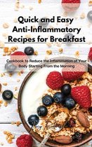 Quick and Easy Anti-Inflammatory Recipes for Breakfast