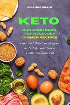 Keto Diet Cookbook for Beginners: Dinner Recipes
