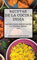 Recetas de la Cocina India 2021 (Indian Cookbook Spanish Edition)
