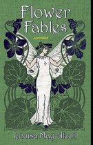 Flower Fables Annotated