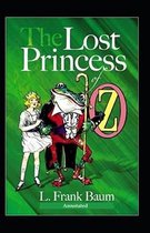 The Lost Princess of Oz (Annotated)