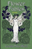 Flower Fables Annotated