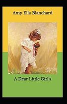 A Dear Little Girl by Amy Ella Blanchard illustrated edition