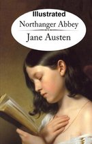 Northanger Abbey (ILLUSTRATED)