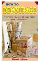 How to Decoupage