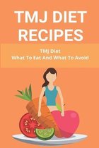 TMJ Diet Recipes: TMJ Diet What To Eat And What To Avoid