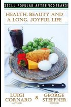 Health, Beauty and a Long, Joyful Life