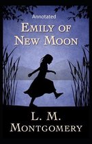 Emily of New Moon Annotated