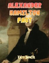 Alexander Hamilton Fact