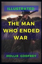 The Man Who Ended War