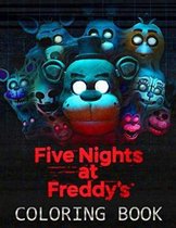 Five Nights at Freddy's Coloring Book: A Fun Book For Everyone Who Loves This Game With Lots Of Cool Illustrations To Start Relaxing And Having Fun, +50 coloring pages for kids and Adults, +5