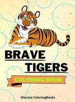 Brave Tigers Coloring Book