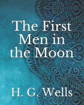 The First Men in the Moon