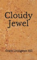 Cloudy Jewel