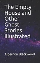 The Empty House and Other Ghost Stories Illustrated