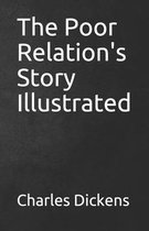 The Poor Relation's Story Illustrated