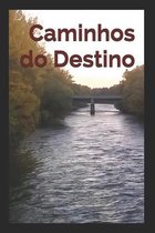 Caminhos do Destino