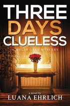 Mylas Grey Mysteries- Three Days Clueless