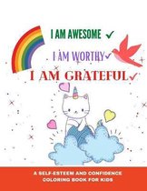 I am awesome, I am Worthy, I am grateful