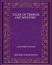 Tales Of Terror And Mystery - Large Print Edition