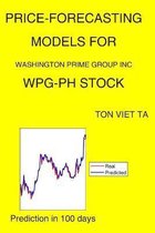 Price-Forecasting Models for Washington Prime Group Inc WPG-PH Stock