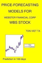 Price-Forecasting Models for Webster Financial Corp WBS Stock
