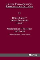 Linzer Philosophisch-Theologische Beitr�ge- Migration in Theologie und Kunst