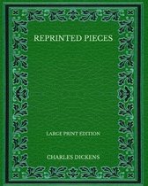 Reprinted Pieces - Large Print Edition