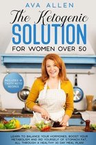 The Ketogenic Solution for Women over 50