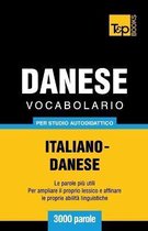 Italian Collection- Vocabolario Italiano-Danese per studio autodidattico - 3000 parole