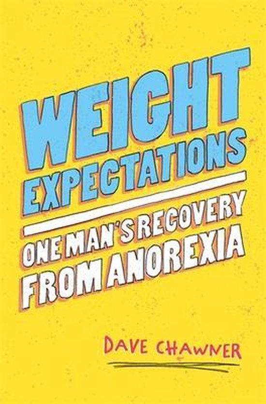 Weight Expectations: One Man's Recovery from Anorexia - cover