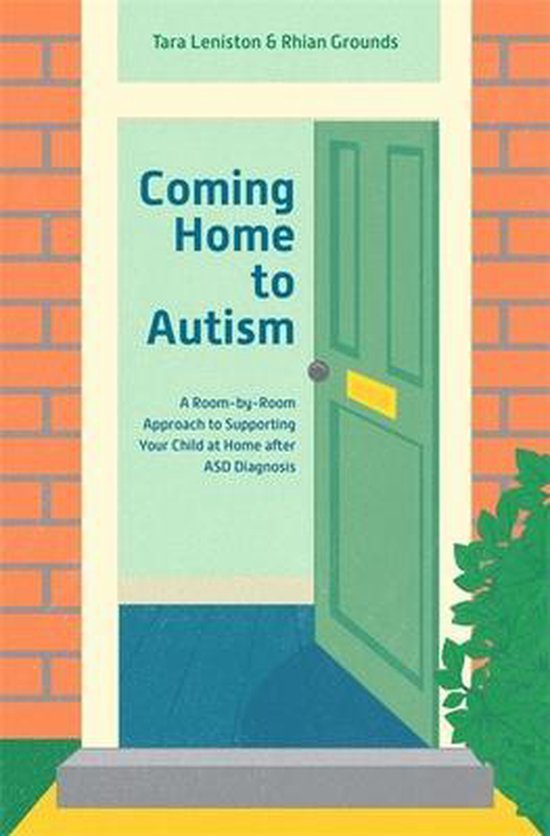 Coming Home to Autism: A Room-By-Room Approach to Supporting ... - cover