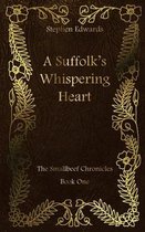 A Suffolk's Whispering Heart