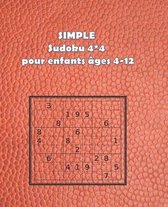 SIMPLE Sudoku 4*4 pour enfants âges 4-12