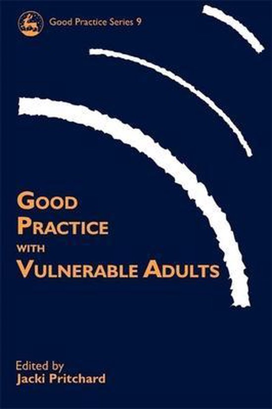 Good Practice With Vulnerable Adults