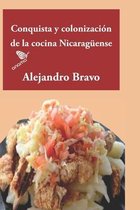 Conquista y colonizacion de la cocina nicaraguense