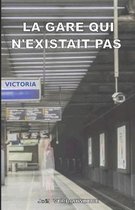 La gare qui n'existait pas