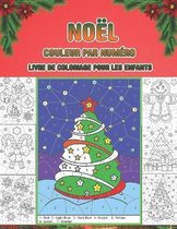 Noel couleur par numero livre de coloriage pour les enfants