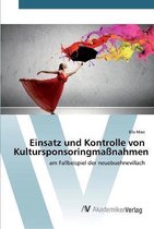 Einsatz und Kontrolle von Kultursponsoringmaßnahmen