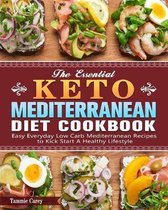 The Essential Keto Mediterranean Diet Cookbook