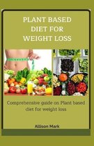 Plant Based Diet for Weight Loss