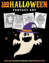 100 Halloween Fantasy Art: Adult Coloring Books Halloween