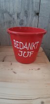 Emmer - Tekst - 5 liter - Bedankt Juf - Rood - Kado - Gift