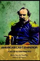 Book 1 - America's Last Emperor