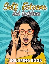Self Esteem And Confidence Coloring Book